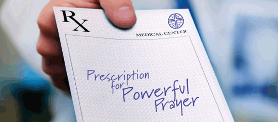 Prescription for Powerful Prayer